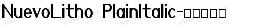 NuevoLitho PlainItalic字体转换